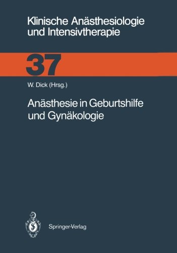 Anästhesie in Geburtshilfe und Gynäkologie (Klinische Anästhesiologie und Intensivtherapie) (German Edition)