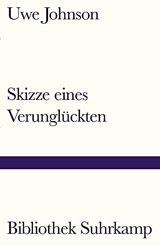 Skizze eines Verunglückten (Bibliothek Suhrkamp)