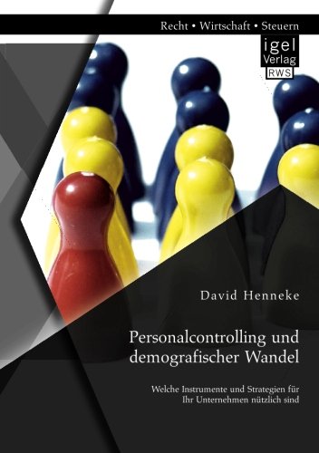 Personalcontrolling und demografischer Wandel: Welche Instrumente und Strategien für Ihr Unternehmen nützlich sind