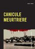 Canicule meurtrière: Meurtres en série à Castelnaudary