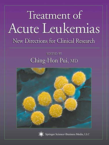 Treatment of Acute Leukemias: New Directions for Clinical Research (Current Clinical Oncology)