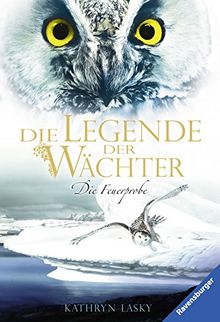 Die Legende der Wächter 6: Die Feuerprobe