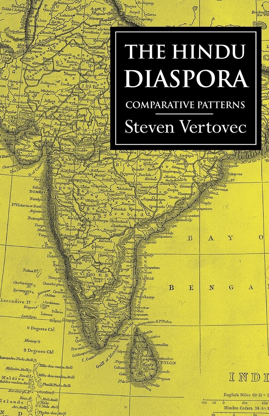 The Hindu Diaspora: Comparative Patterns (Global Diasporas) (Global Diasporas (London, England).)
