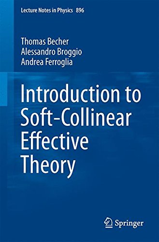 Introduction to Soft-Collinear Effective Theory (Lecture Notes in Physics)