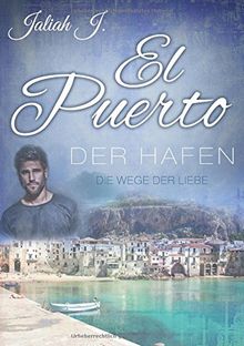 El Puerto 6: Die Wege der Liebe (El Puerto - Der Hafen)