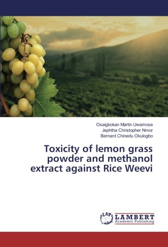 Toxicity of lemon grass powder and methanol extract against Rice Weevi