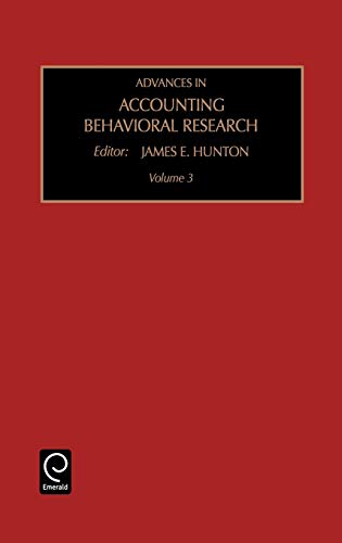 Advances in Accounting Behavioral Research, Volume 3 (Advances in Accounting Behavioral Research): Vol 3