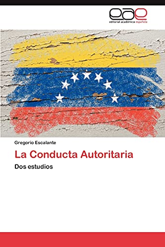 La Conducta Autoritaria: Dos estudios