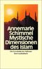 Mystische Dimensionen des Islam: Die Geschichte des Sufismus (insel taschenbuch)