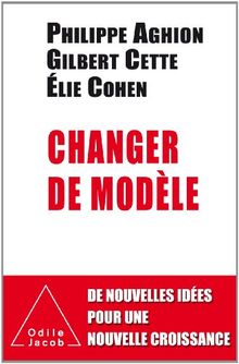 Changer de modèle : de nouvelles idées pour une nouvelle croissance