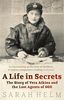 Life in Secrets: Vera Atkins and the Lost Agents of SOE