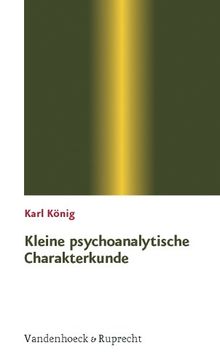 Kleine psychoanalytische Charakterkunde (Sammlung Vandenhoeck)