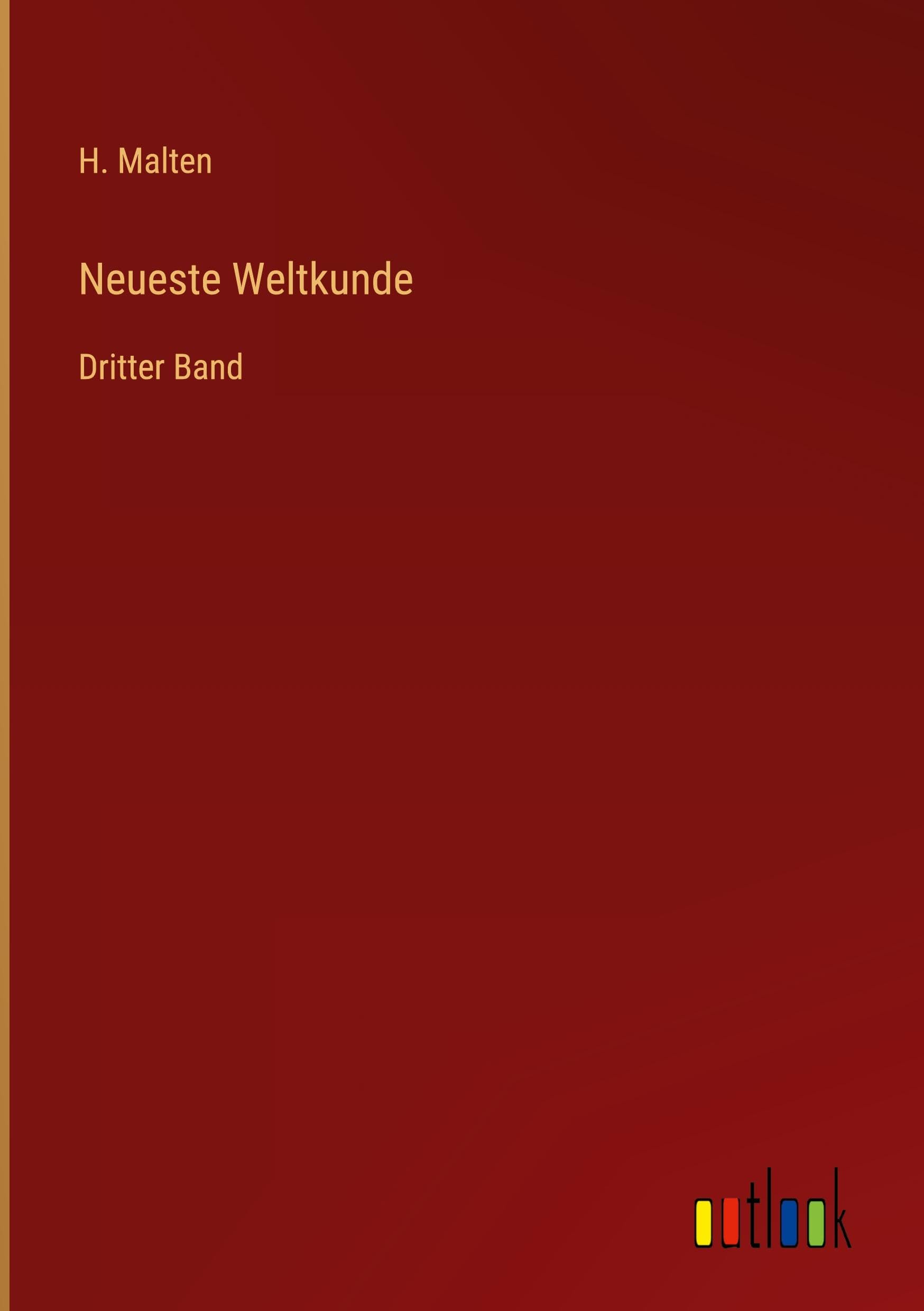 Neueste Weltkunde: Dritter Band