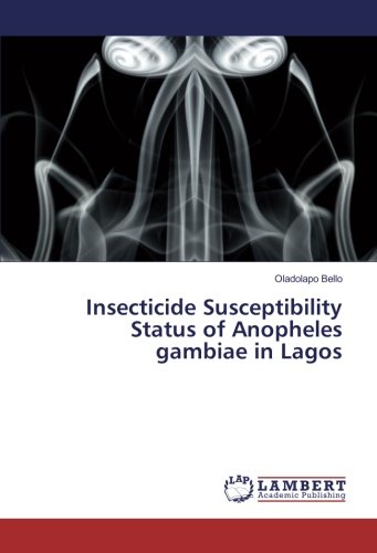 Insecticide Susceptibility Status of Anopheles gambiae in Lagos