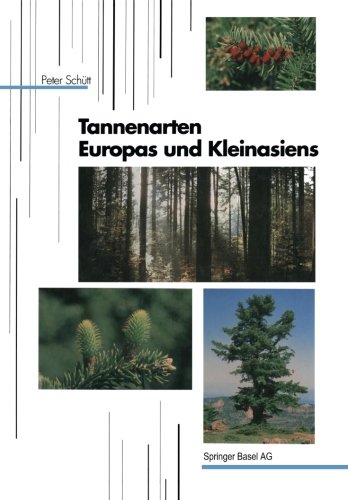 Tannenarten Europas und Kleinasiens (Handbuch der forstlichen Dendrologie) (German Edition)