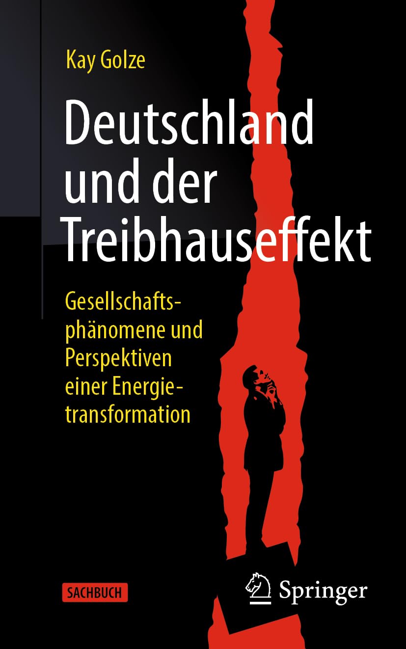 Deutschland und der Treibhauseffekt: Gesellschaftsphänomene und Perspektiven einer Energietransformation