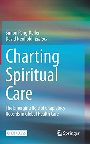 Charting Spiritual Care: The Emerging Role of Chaplaincy Records in Global Health Care