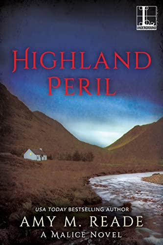 Highland Peril (A Malice Novel, Band 2)
