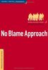 No Blame Approach - Mobbing-Intervention in der Schule - Praxishandbuch