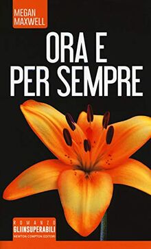 Ora e per sempre (Gli insuperabili, Band 390)