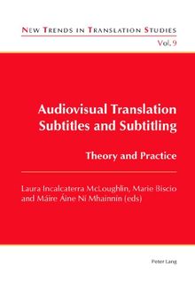 Audiovisual Translation- Subtitles and Subtitling: Theory and Practice (New Trends in Translation Studies)