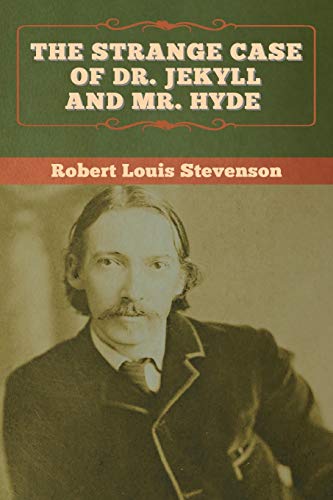 The Strange Case of Dr. Jekyll and Mr. Hyde