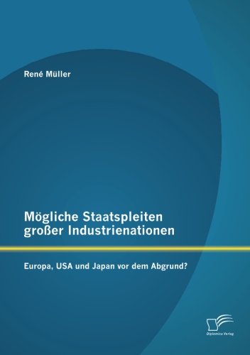 Mögliche Staatspleiten großer Industrienationen: Europa, USA und Japan vor dem Abgrund?