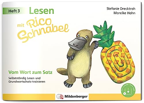 Lesen mit Rico Schnabel, Heft 3: Vom Wort zum Satz: Selbstständig Lesen und Grundwortschatz trainieren (Rico Schnabel: Übungshefte Deutsch)