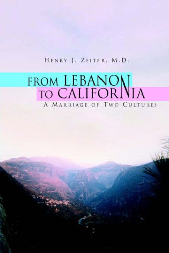 FROM LEBANON TO CALIFORNIA: A Marriage of Two Cultures