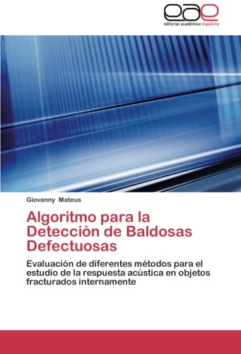 Algoritmo para la Detección de Baldosas Defectuosas: Evaluación de diferentes métodos para el estudio de la respuesta acústica en objetos fracturados internamente