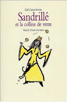 Sandrillé et la colline de verre