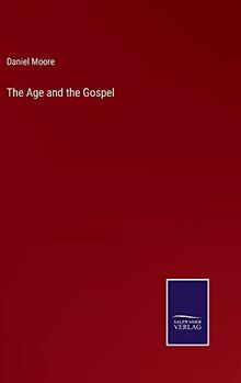 The Age and the Gospel