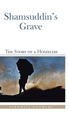 Shamsuddin's Grave: The Story of a Homeless