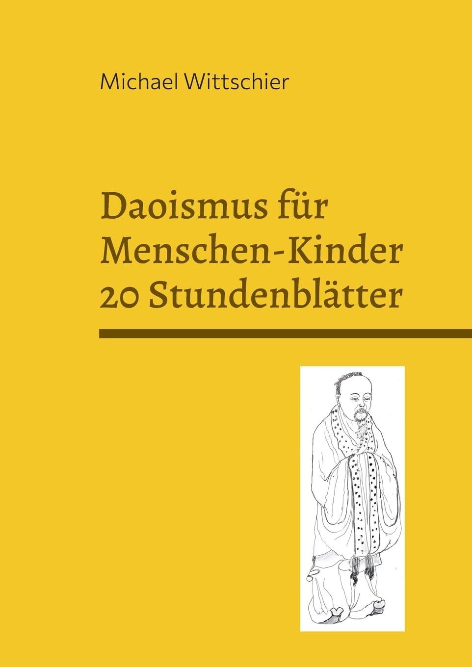 Daoismus für Menschen-Kinder - 20 Stundenblätter