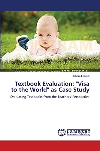 Textbook Evaluation: Visa to the World as Case Study: Evaluating Textbooks from the Teachers' Perspective