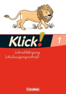 Klick! Erstlesen - Östliche Bundesländer und Berlin: Teil 1 - Schreiblehrgang in Schulausgangsschrift