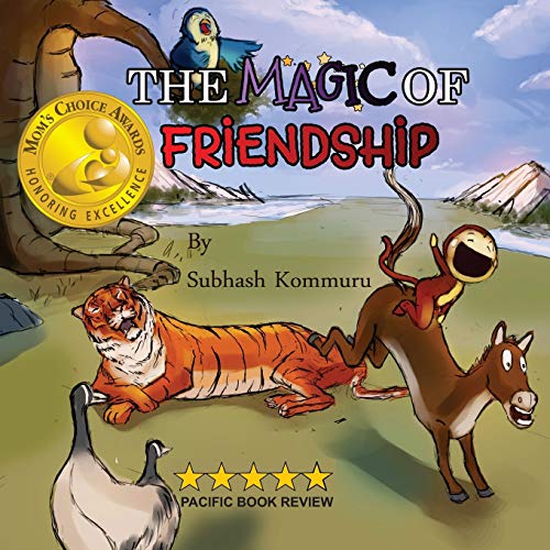 The Magic of Friendship: - Mom's Choice Awards Gold Recipient