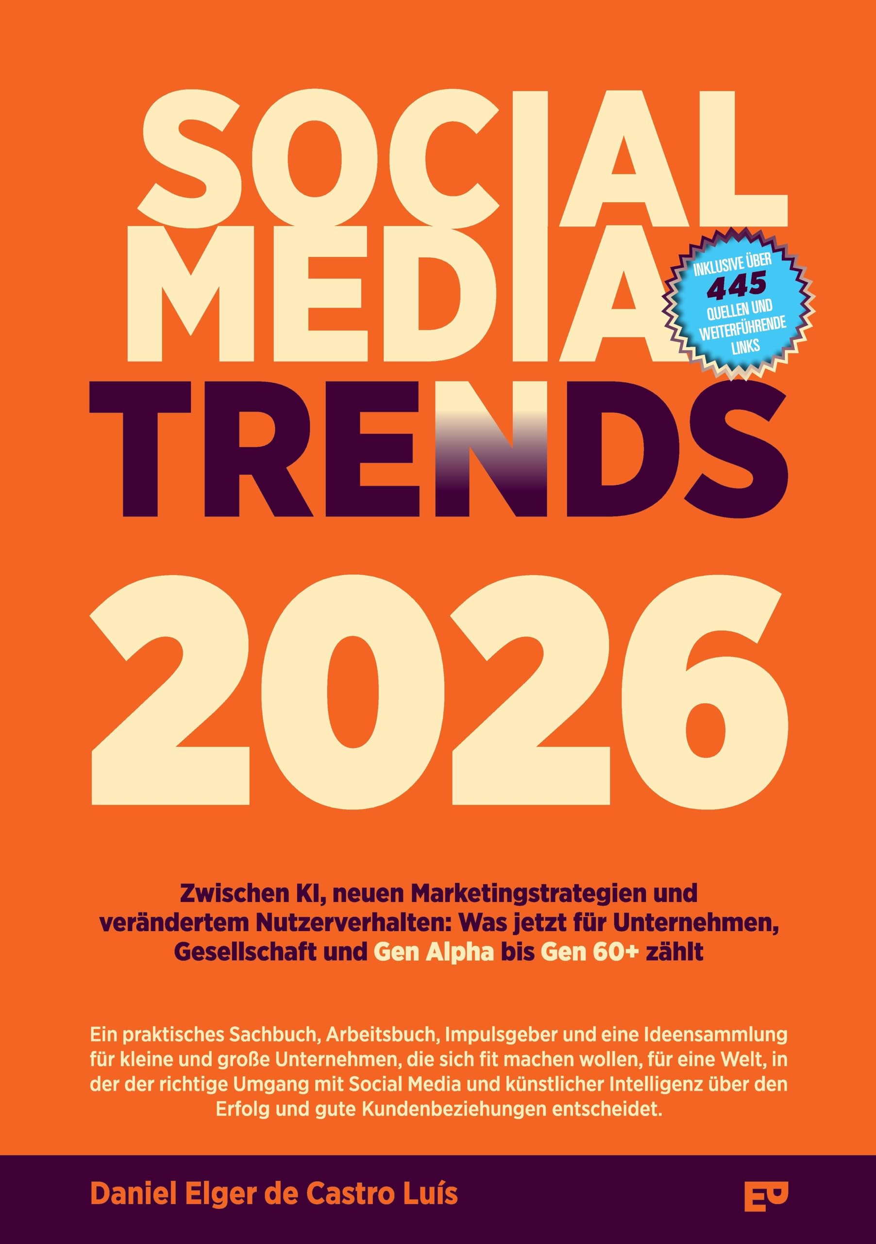 SOCIAL MEDIA TRENDS 2026: Zwischen KI, neuen Marketingstrategien und verändertem Nutzerverhalten: Was jetzt für Unternehmen, Gesellschaft und Gen Alpha bis Gen 60+ zählt