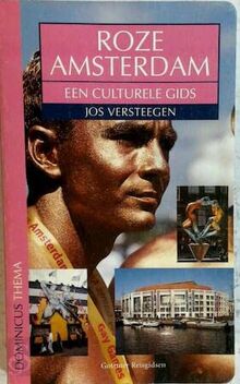 Roze Amsterdam: een culturele gids (Gottmer reisgidsen)