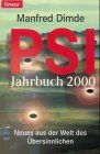 PSI-Jahrbuch 2000: Neues aus der Welt des Übersinnlichen (Knaur Taschenbücher. Sachbücher)