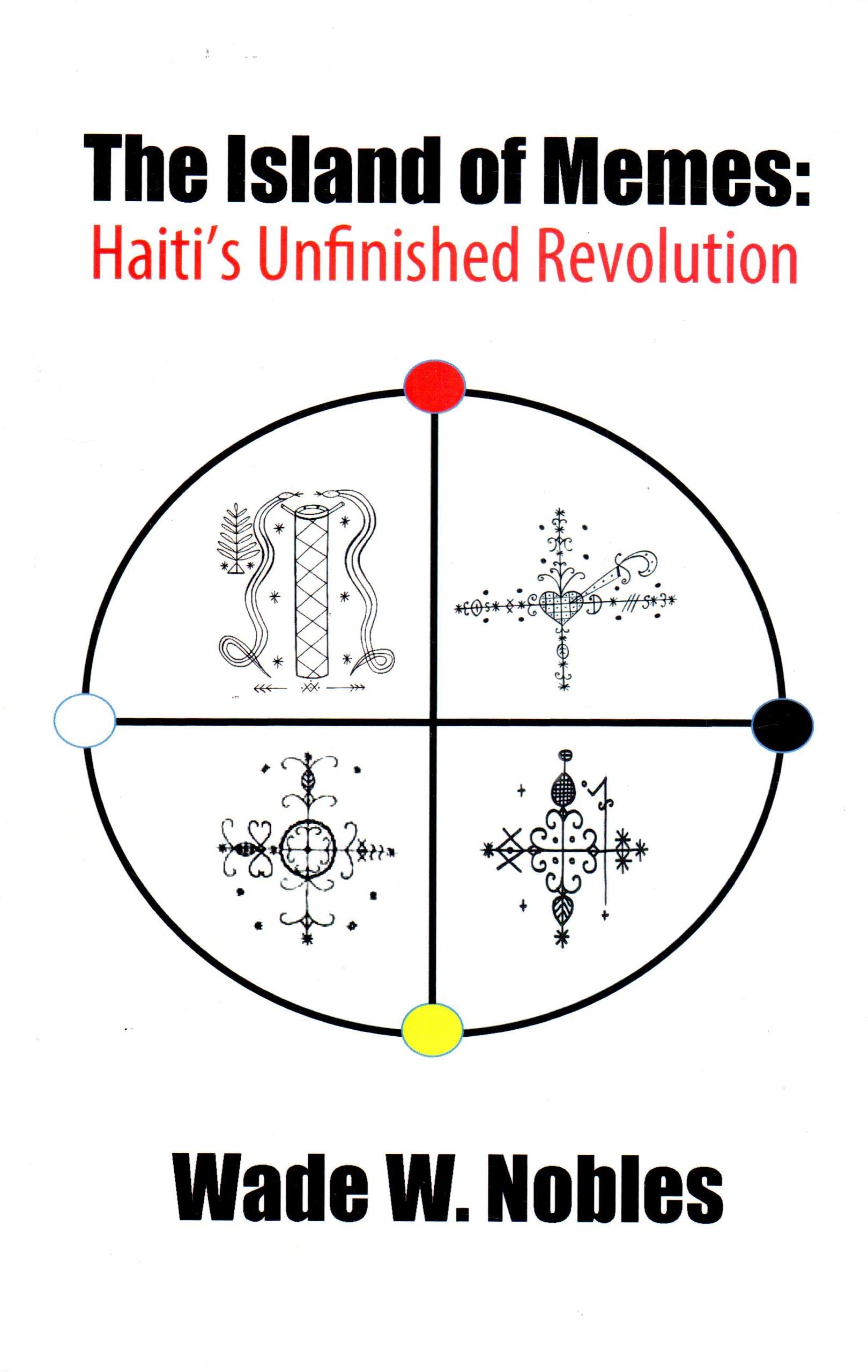 Island of Memes: Haiti's Unfinished Revolution