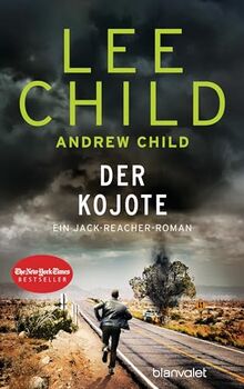 Der Kojote: Ein Jack-Reacher-Roman (Die-Jack-Reacher-Romane, Band 26)