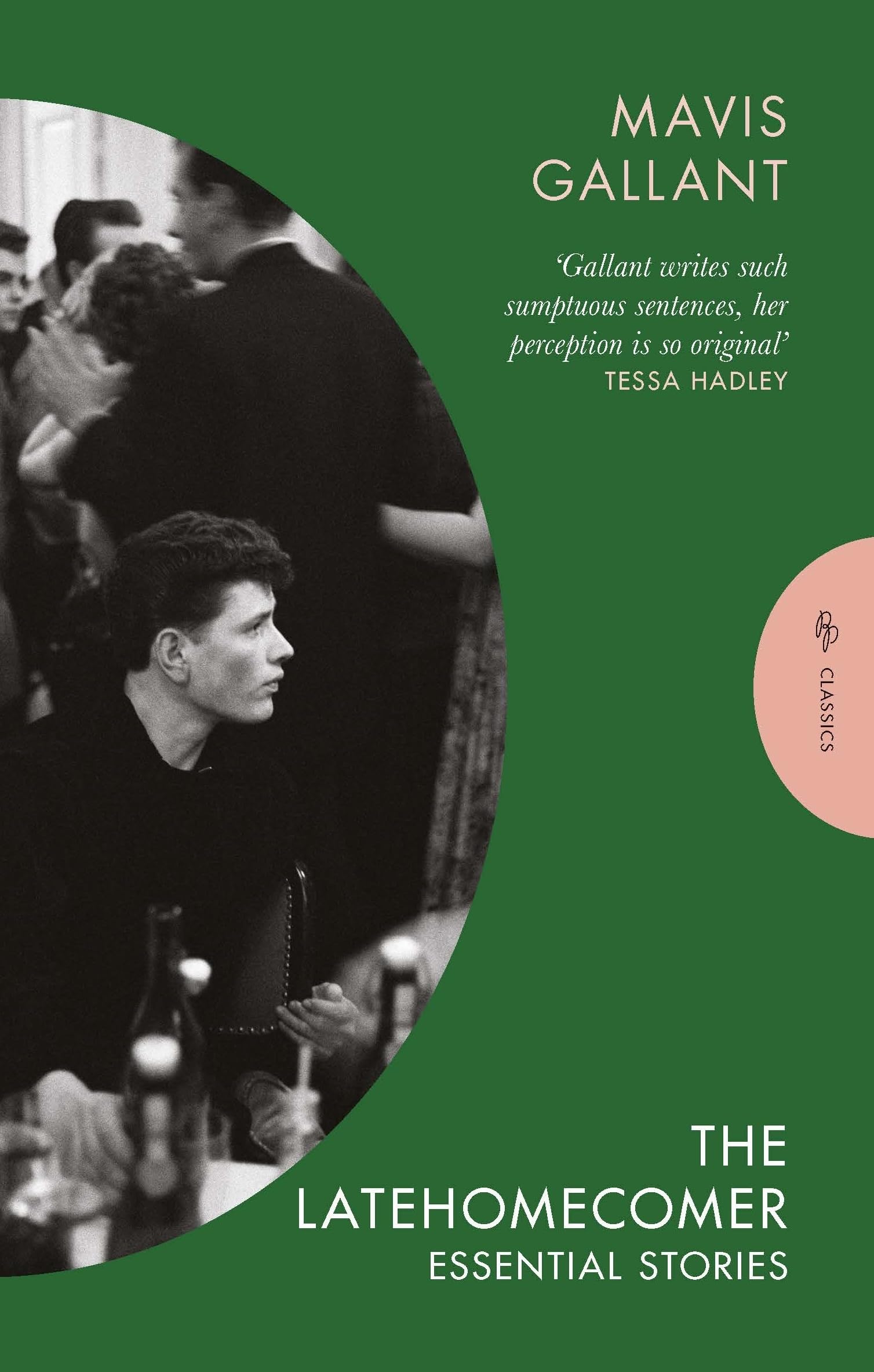 Mavis Gallant The Latehomecomer, Essential Stories (Pushkin Press Classics)