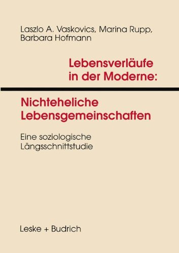 Lebensverläufe in der Moderne, Bd.1, Nichteheliche Lebensgemeinschaften