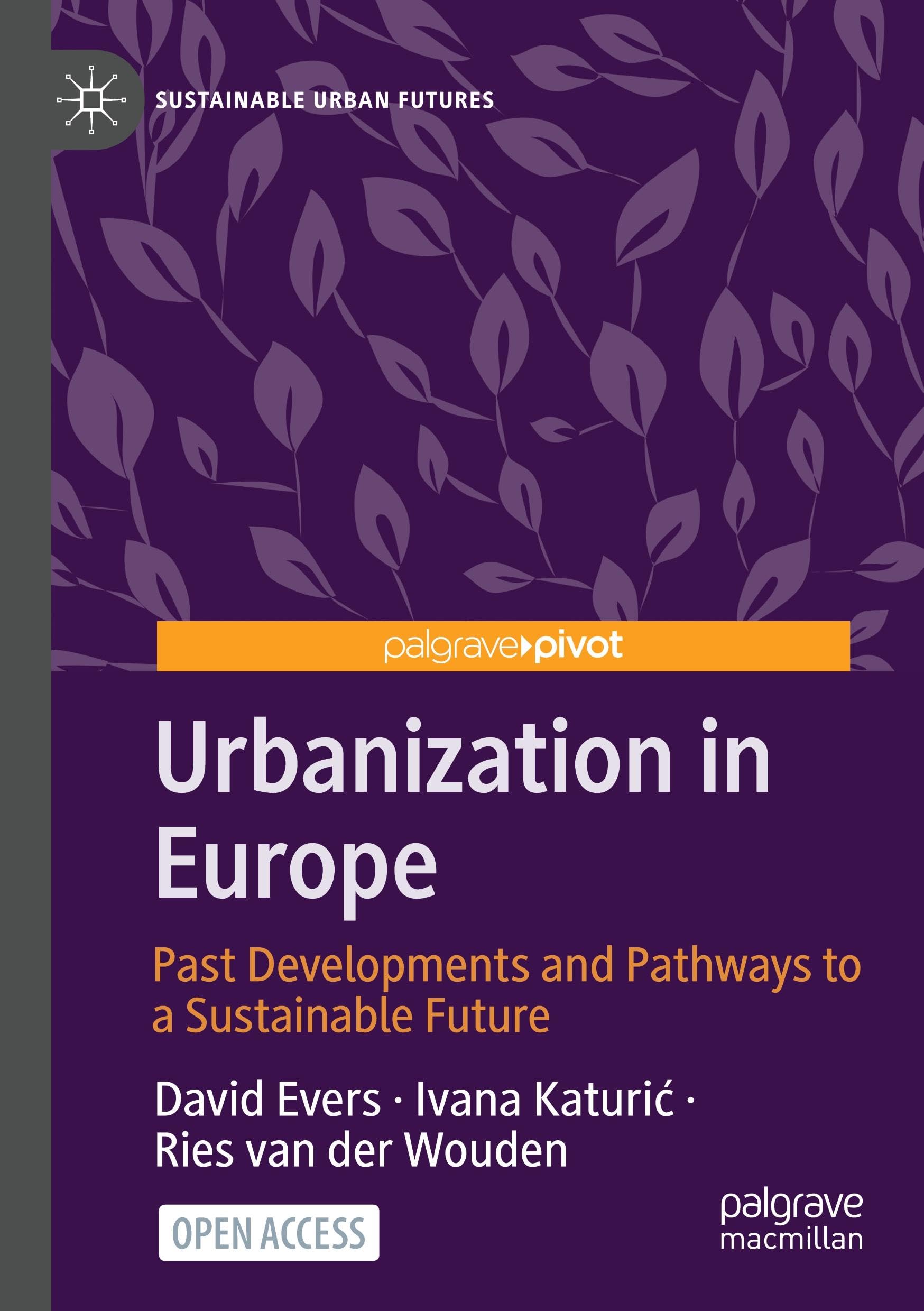 Urbanization in Europe: Past Developments and Pathways to a Sustainable Future (Sustainable Urban Futures)