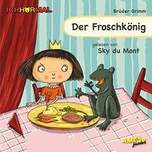 Der Froschkönig gelesen von Sky du Mont - ICHHöRMAL: CD mit Musik und Geräuschen, plus 16 S. Ausmalheft
