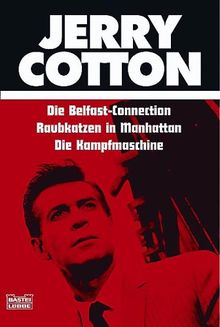 Die Belfast-Connection/Raubkatzen in Manhattan/Die Kampfmaschine