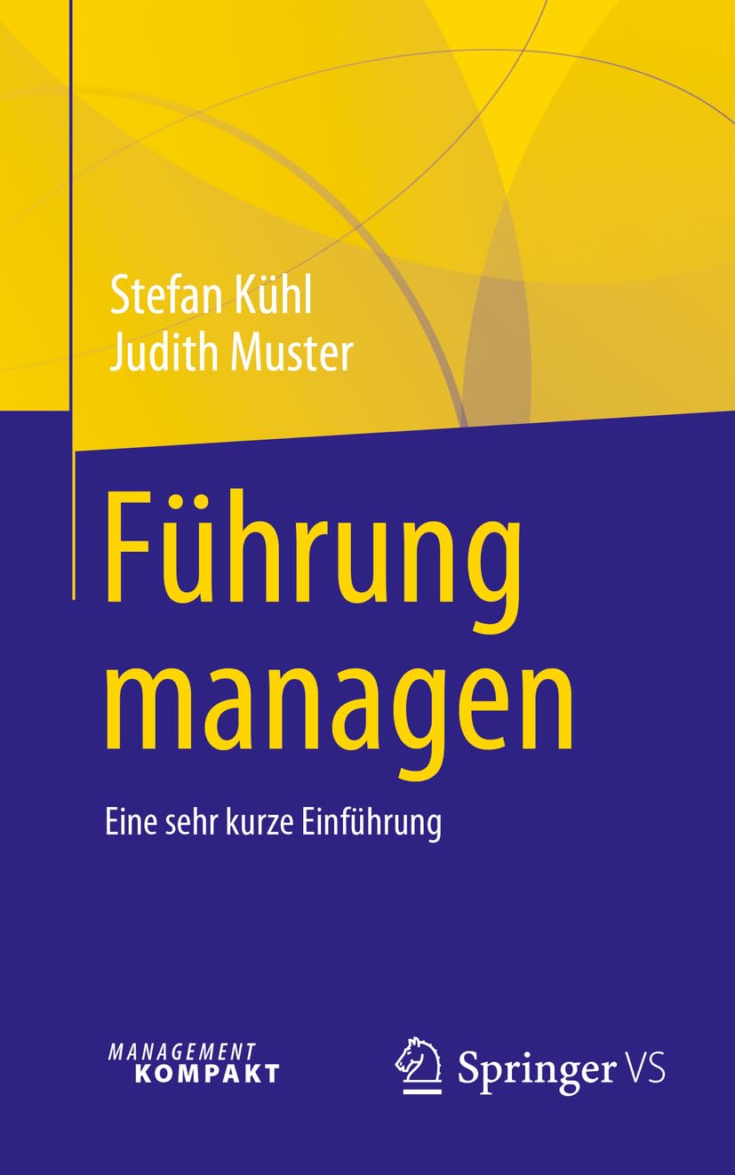 Führung managen: Eine sehr kurze Einführung