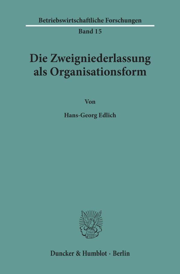 Die Zweigniederlassung als Organisationsform.