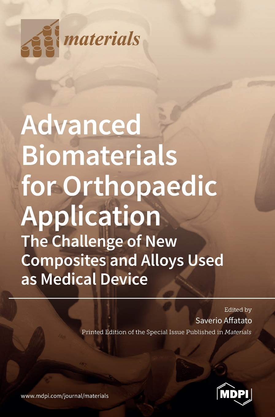 Advanced Biomaterials for Orthopaedic Application: The Challenge of New Composites and Alloys Used as Medical Devices